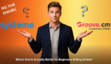 Groove vs Systeme.io 2026: Both Are Free — But Which One Is Actually Better for Beginners Selling Online?
